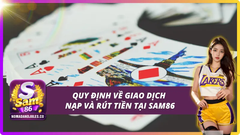 Các quy định cần phải biết về giao dịch tại SAM86