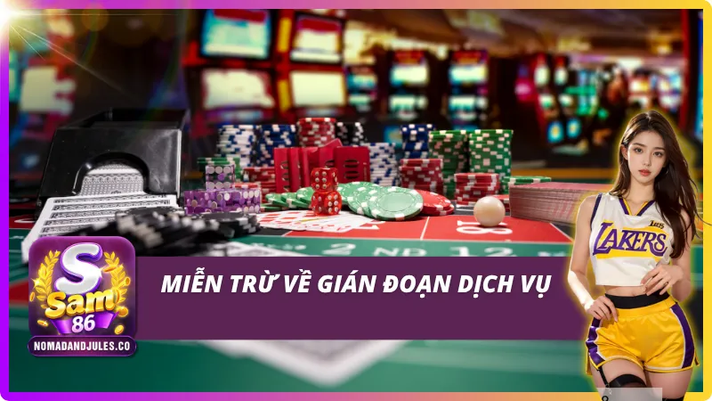 Chính sách miễn trừ trách nhiệm SAM86 miễn trừ gián đoạn dịch vụ